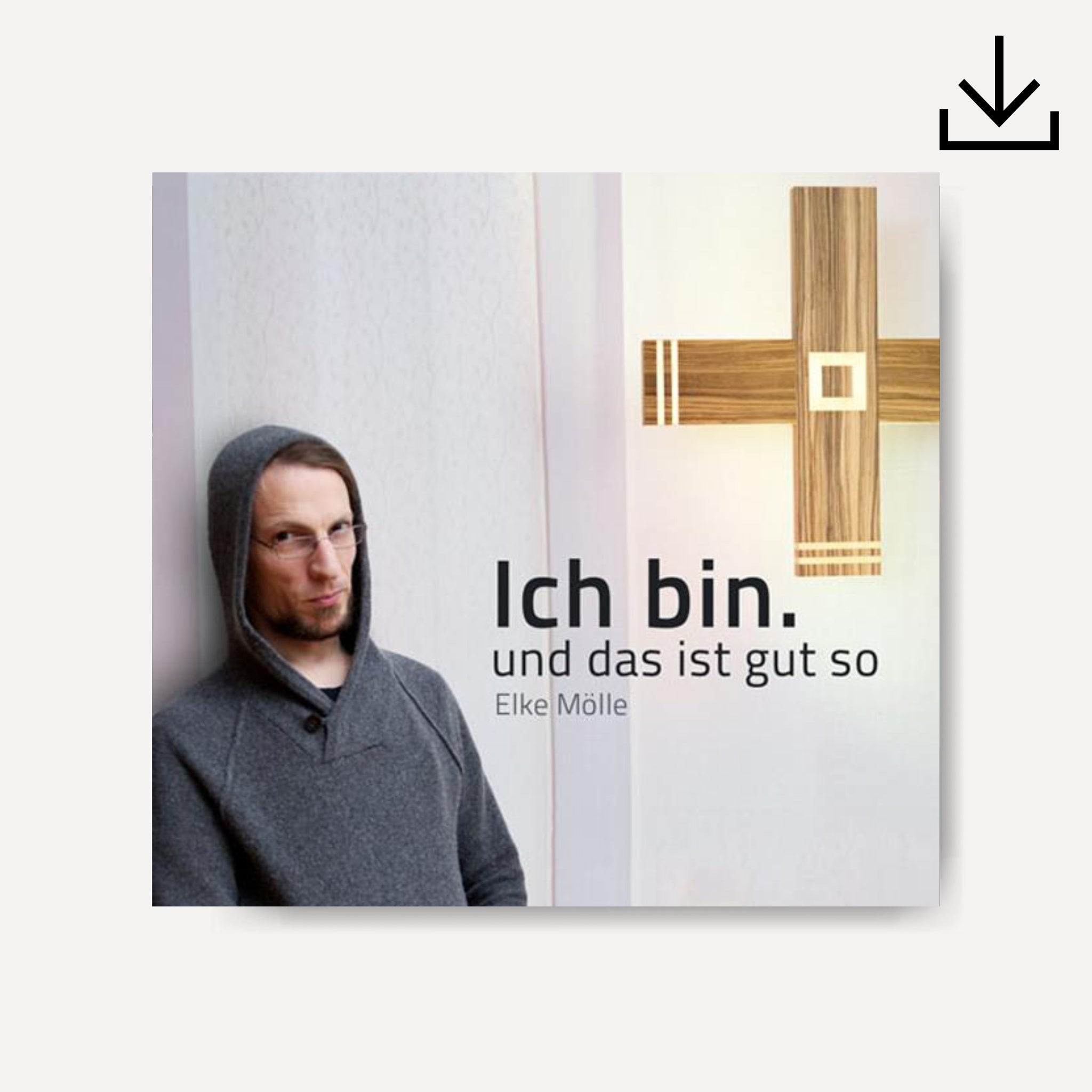 Ich bin. und das ist gut so | Download