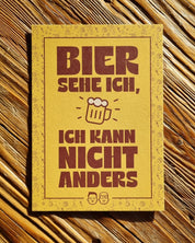 Postkarte | Bier sehe ich, ich kann nicht anders