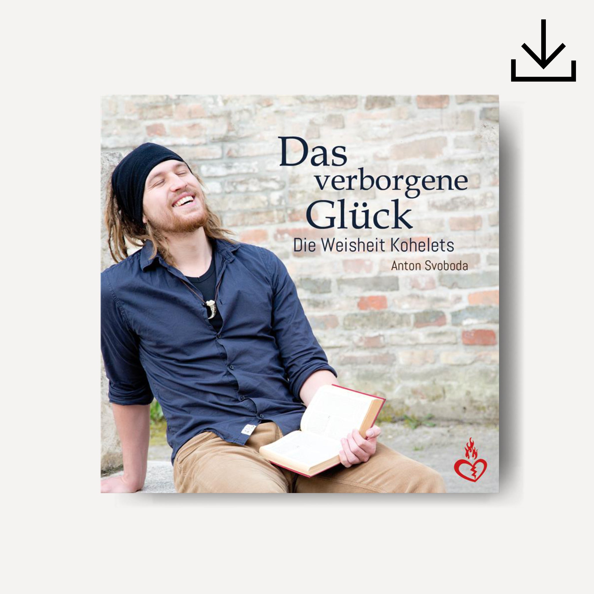 Das verborgene Glück - Die Weisheit Kohelets | Download