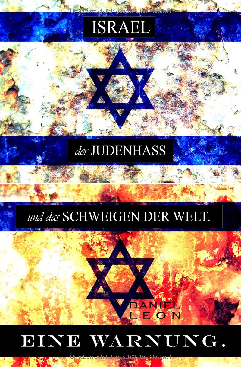 Israel, der Judenhass und das Schweigen der Welt - Gebetshaus Augsburg | Shop