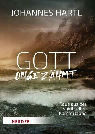 Gott ungezähmt - Gebetshaus Augsburg | Shop
