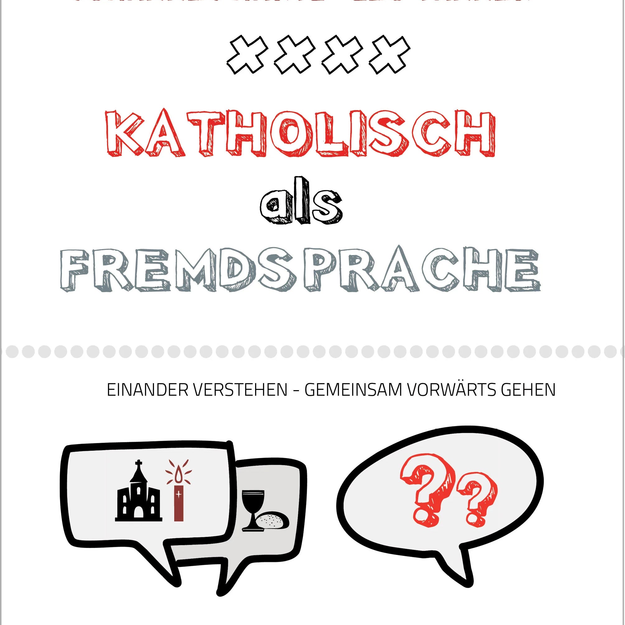 Katholisch als Fremdsprache - Gebetshaus Augsburg | Shop