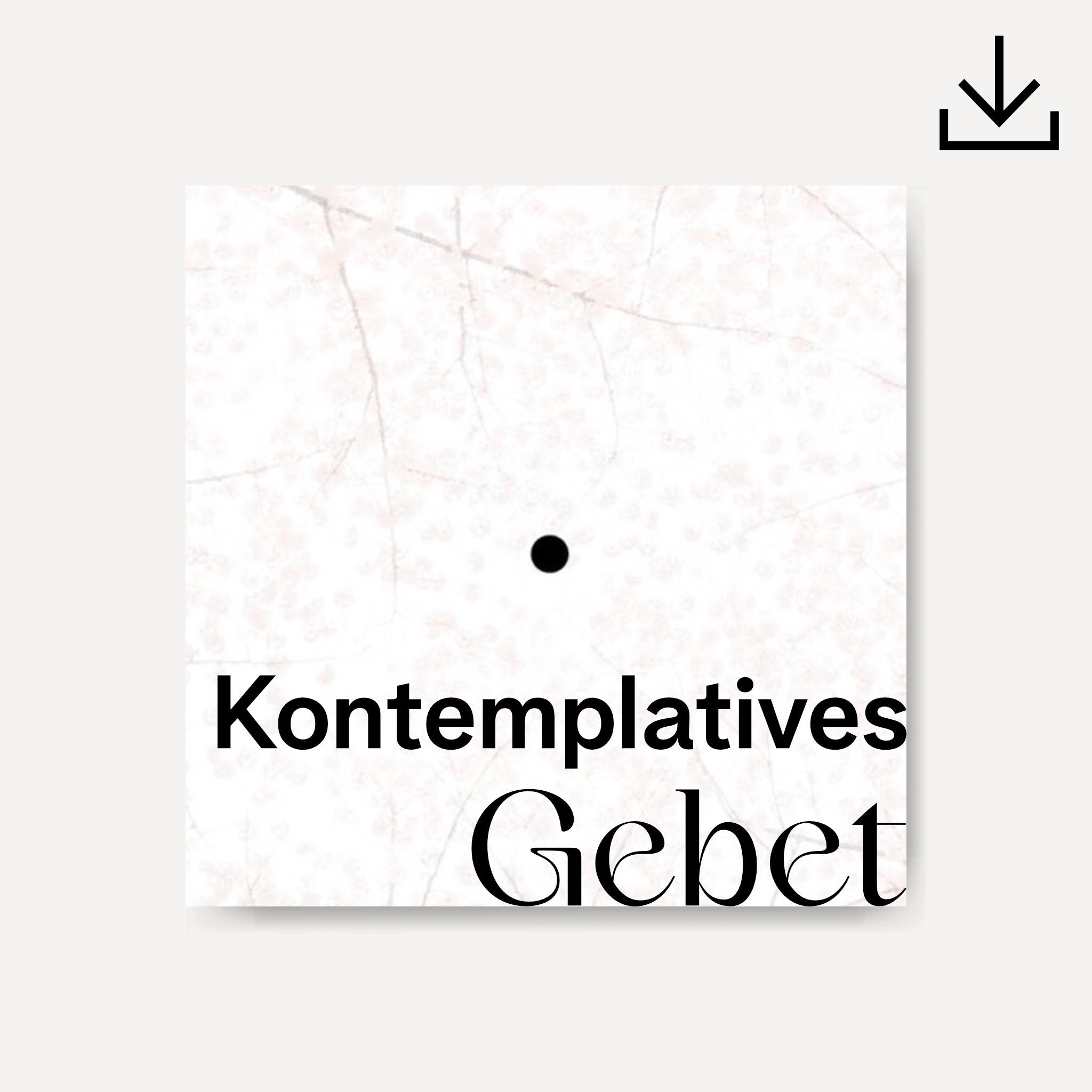 Kontemplatives Gebet | Download