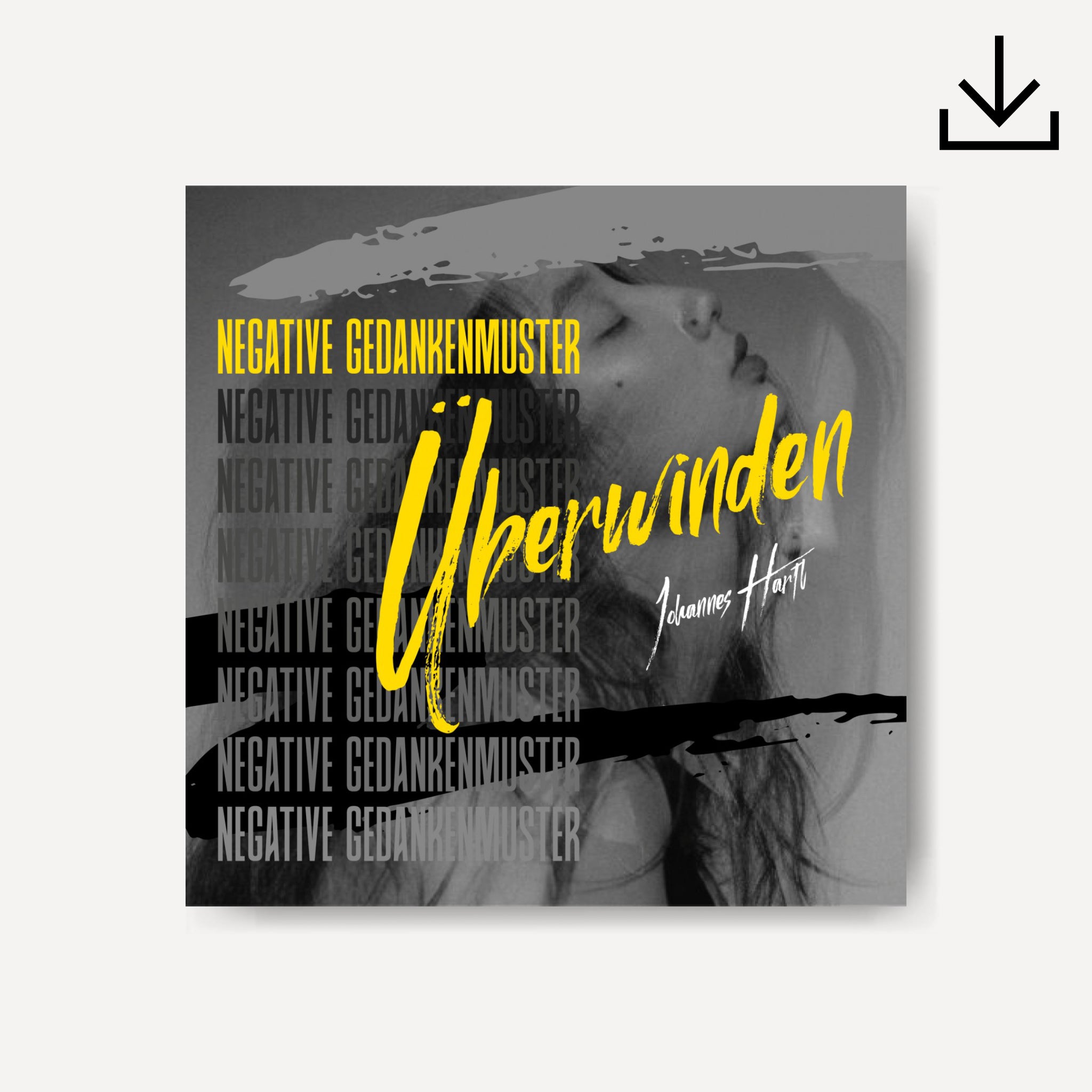 Negative Gedankenmuster überwinden | Download