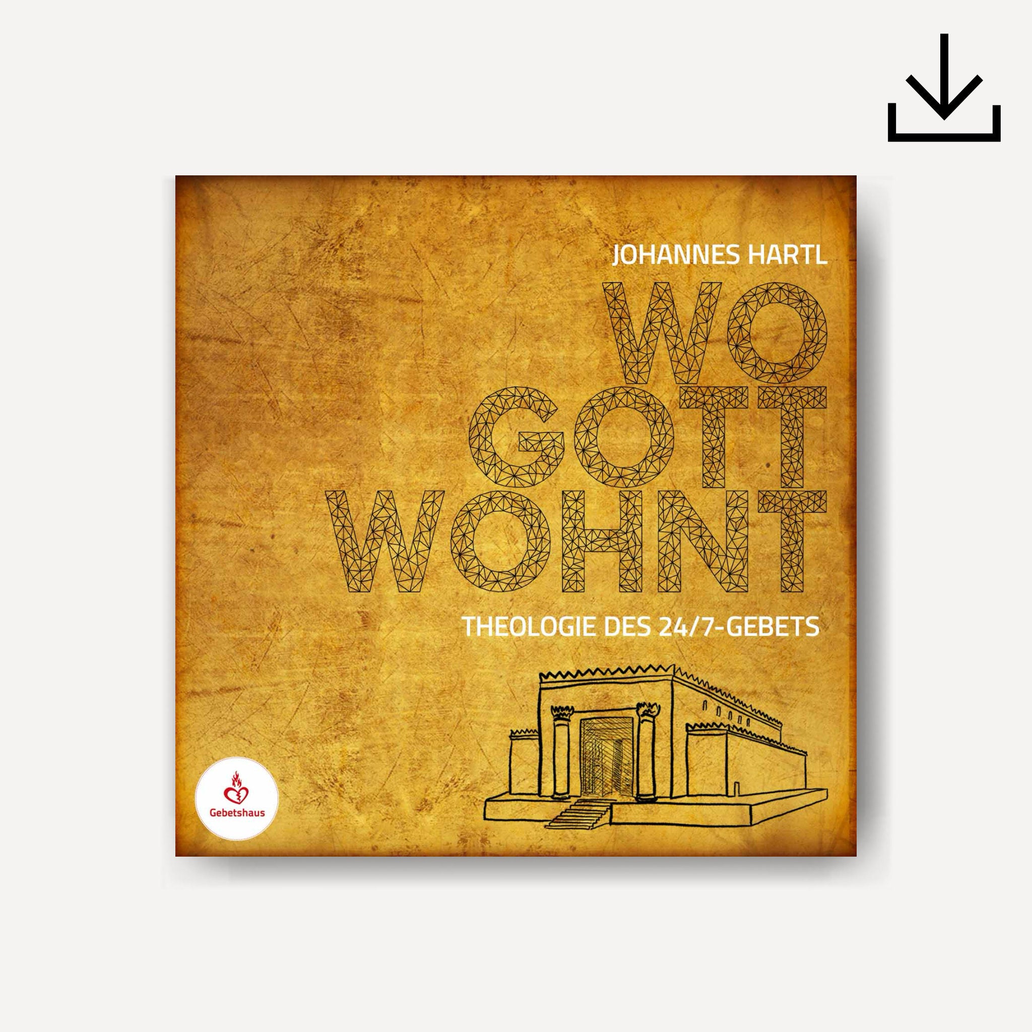 Wo Gott wohnt | Lehrserie | Download