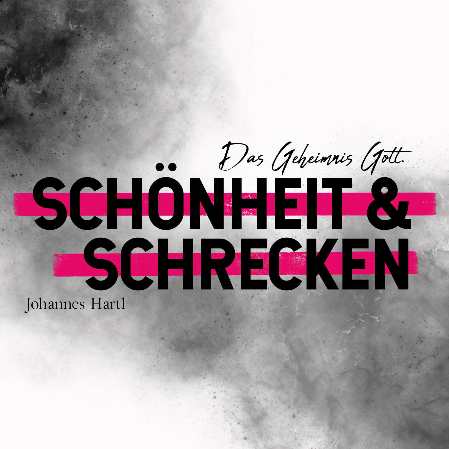 Schönheit und Schrecken - Das Geheimnis Gott | Lehrserie - Gebetshaus Augsburg | Shop