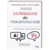 Katholisch als Fremdsprache - Gebetshaus Augsburg | Shop