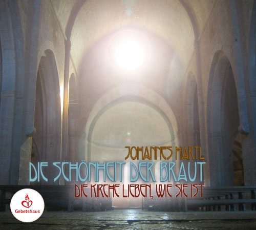 Die Schönheit der Braut | CD - Gebetshaus Augsburg | Shop