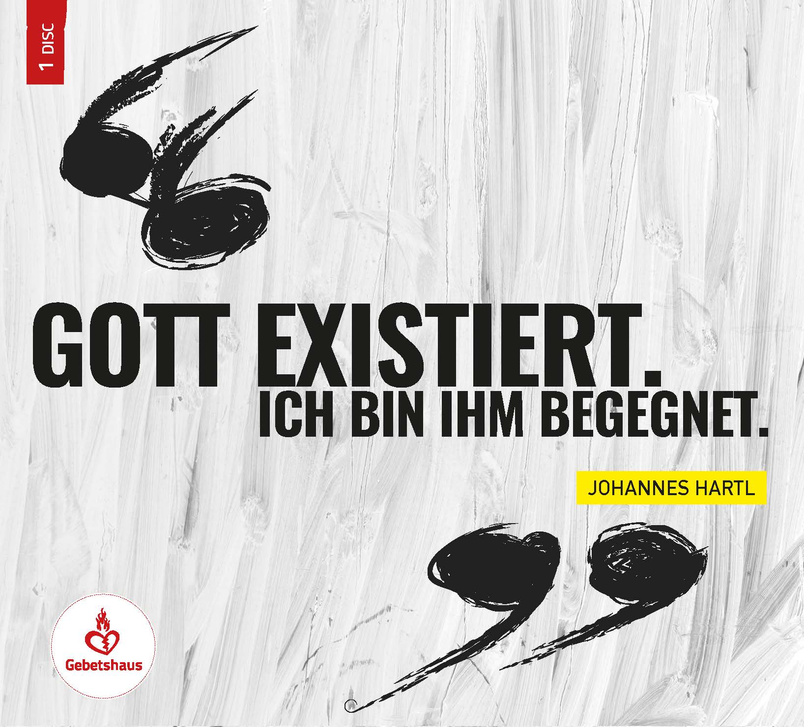 Gott existiert - Ich bin ihm begegnet | CD - Gebetshaus Augsburg | Shop
