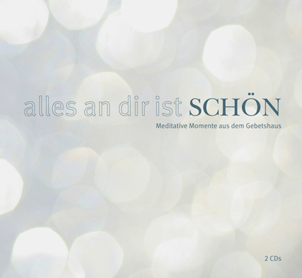 Album | Alles an dir ist schön - Gebetshaus Augsburg | Shop