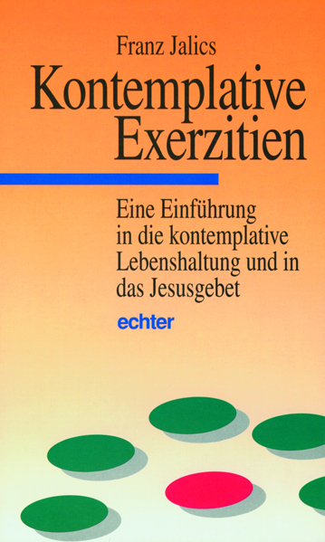 Kontemplative Exerzitien - Gebetshaus Augsburg | Shop