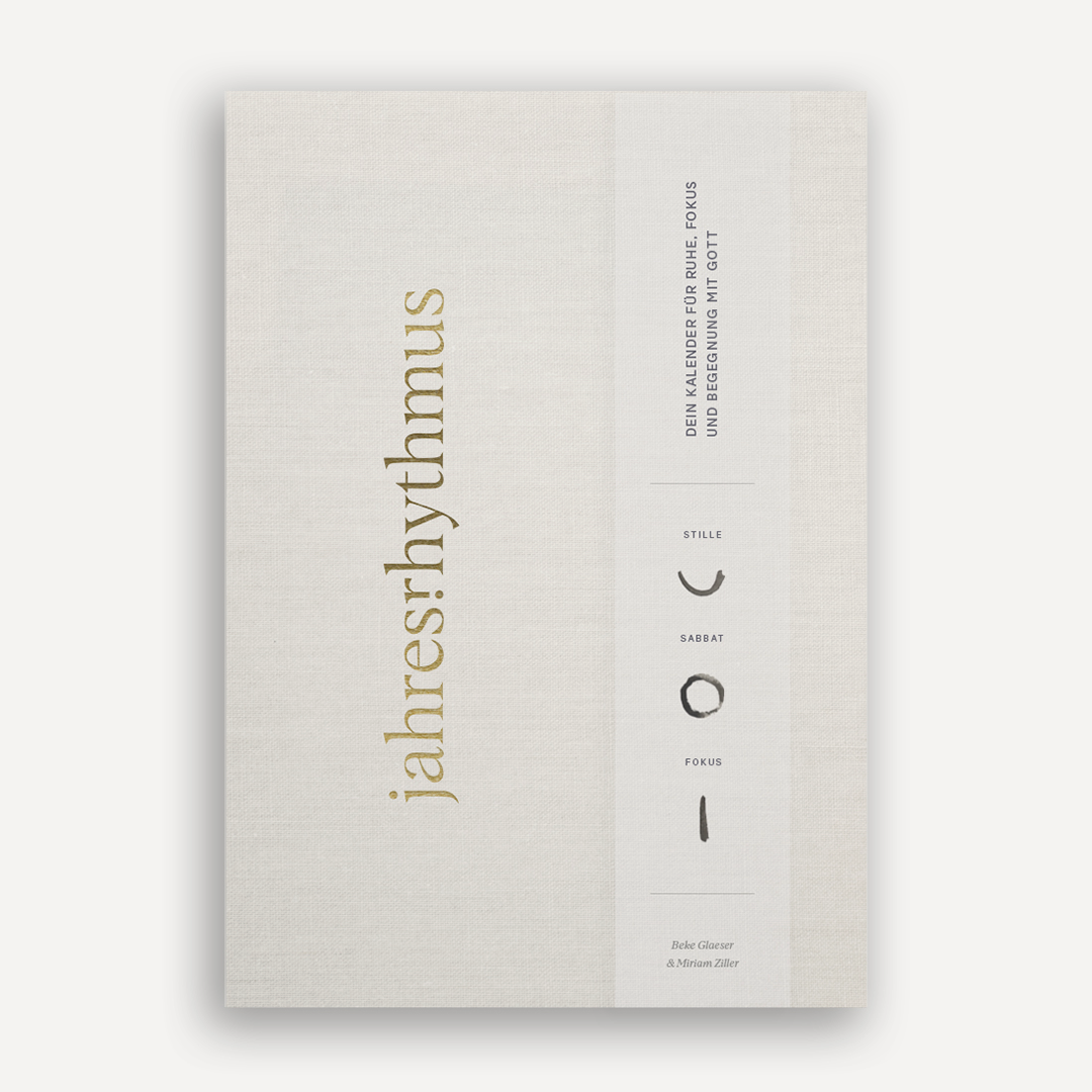 Gebetshaus Augsburg Jahresrhythmus Buch, Kalender für Ruhe, Fokus und Begegnung mit Gott, 2. Auflage, Buchcover mit Kalendergestaltung