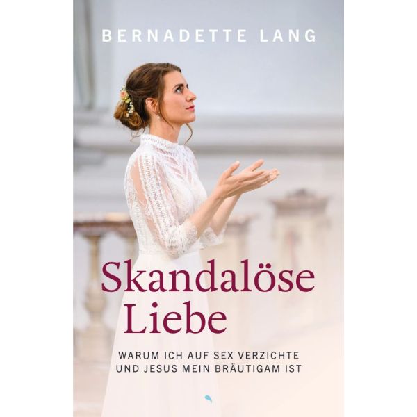 Skandalöse Liebe - Gebetshaus Shop