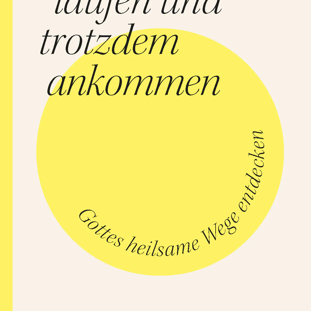 Im Kreis laufen und trotzdem ankommen - Gebetshaus Shop
