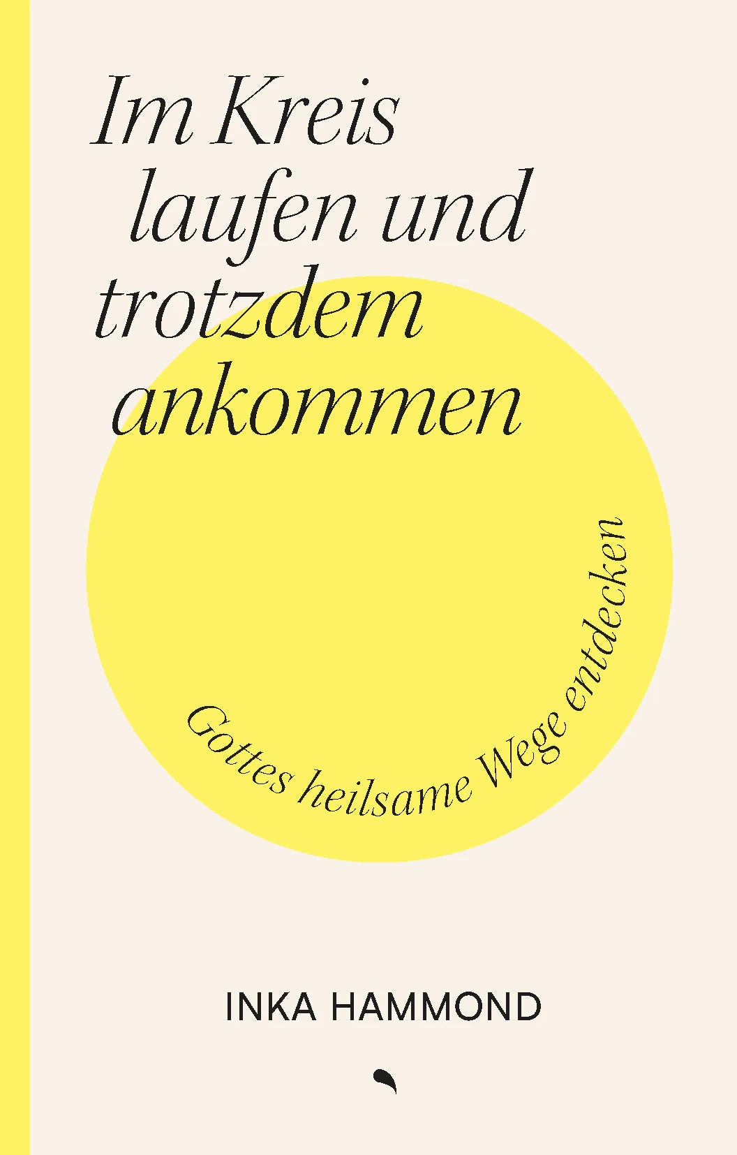 Im Kreis laufen und trotzdem ankommen - Gebetshaus Shop