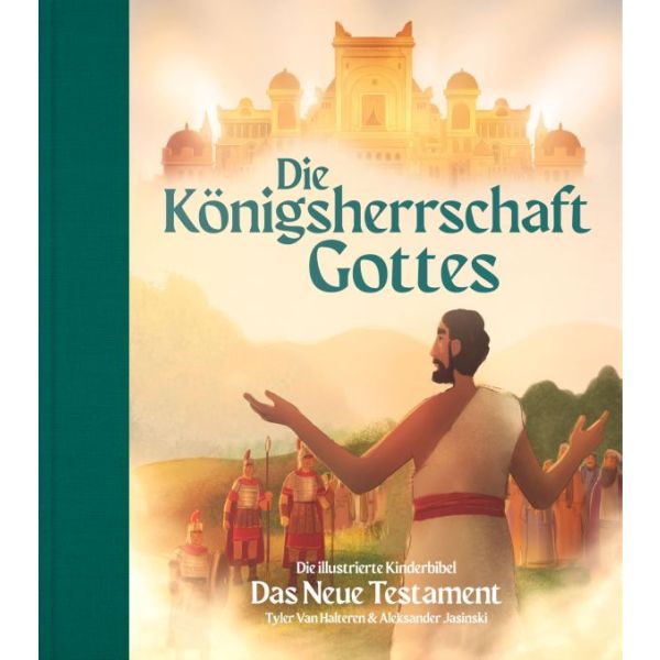 Die Königsherrschaft Gottes - Das Neue Testament - Gebetshaus Shop
