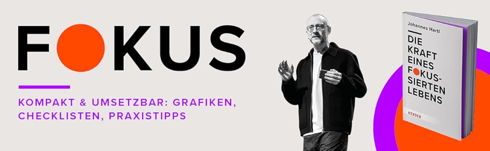 Die Kraft eines fokussierten Lebens
