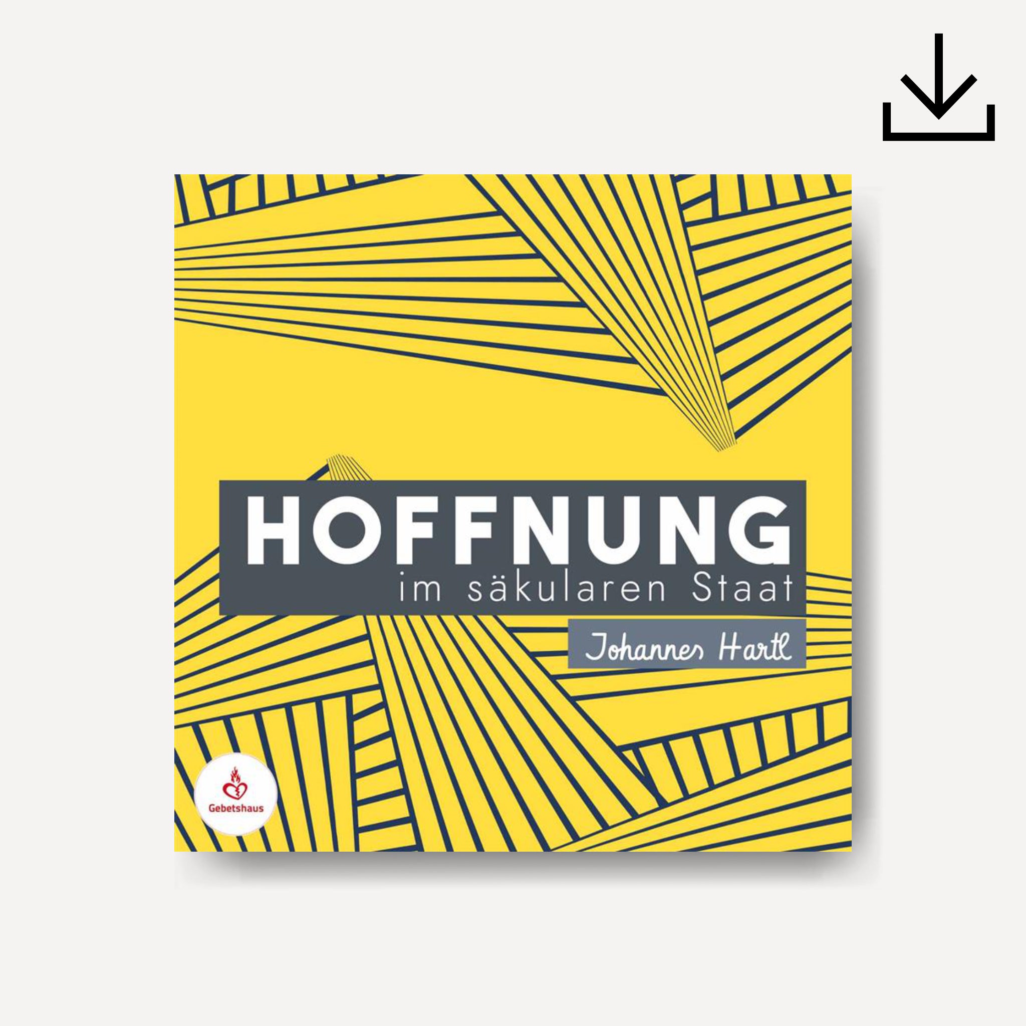 Hoffnung im säkularen Staat | Download - Gebetshaus Shop