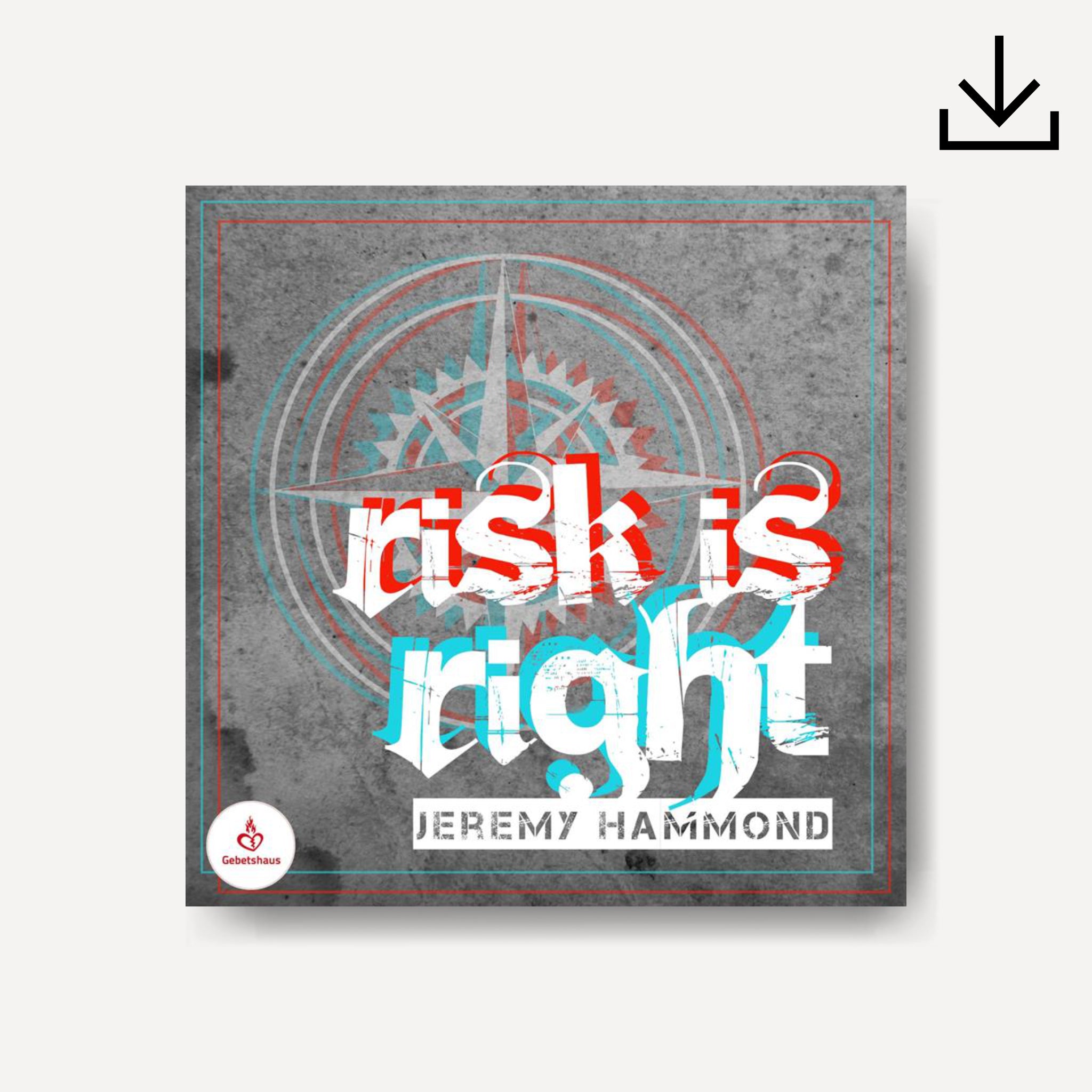 Risk is Right | Download - Gebetshaus Shop