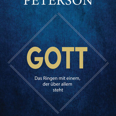 Gott - Das Ringen mit einem, der über allem steht - Gebetshaus Shop