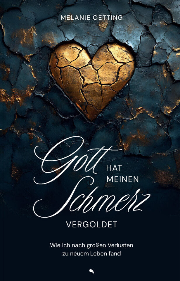 Buchcover von "Gott hat meinen Schmerz vergoldet" von Melanie Oetting, mit künstlerischem Design und Titeltext sichtbar