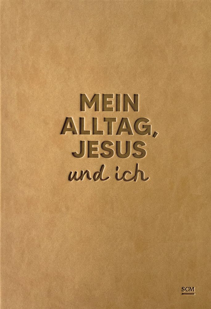 Mein Alltag Jesus und ich