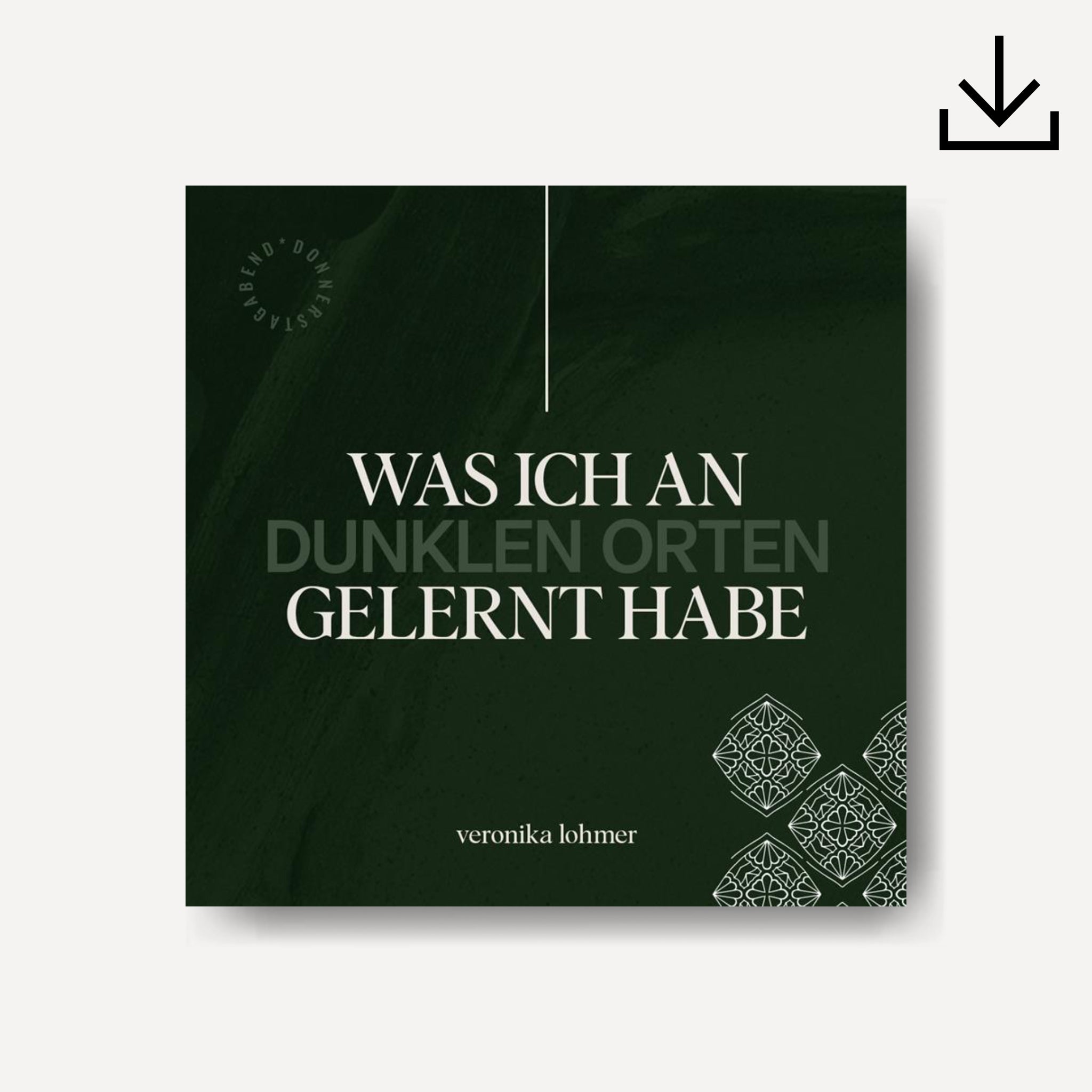 Was ich an dunklen Orten gelernt habe | Download - Gebetshaus Shop