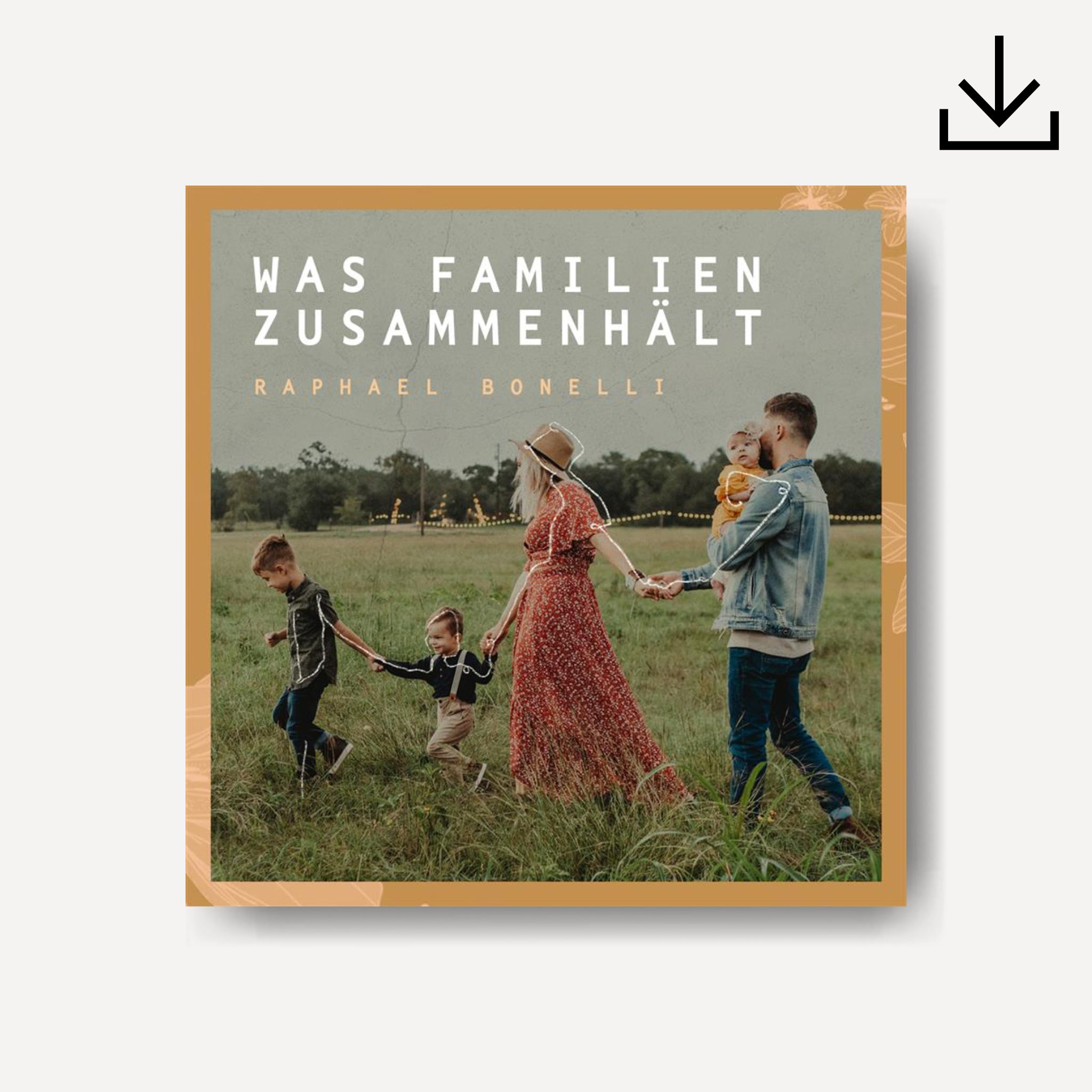 Was Familie zusammenhält | Download - Gebetshaus Shop