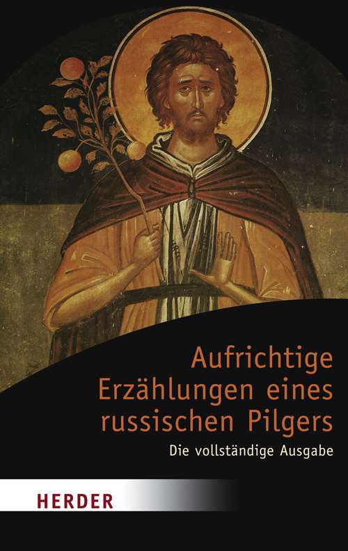 Aufrichtige Erzählungen eines russischen Pilgers - Gebetshaus Shop