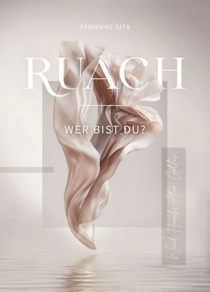 Ruach - Wer bist du?