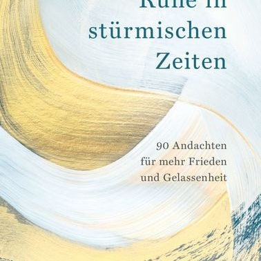ruhe-in-stuermischen-zeiten-gebundene-ausgabe-max-lucado.jpg